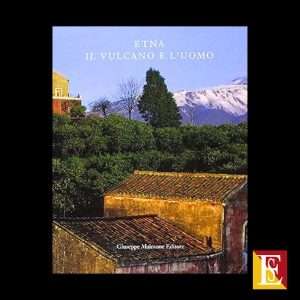 libro etna il vulcano e l'uomo