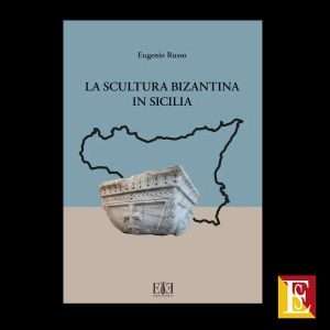 copertina La scultura bizantina in Sicilia Eugenio Russo