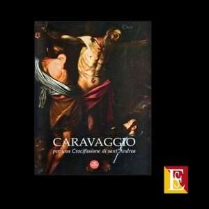 Copertina libro Caravaggio Per una Crocifissione di Sant’Andrea