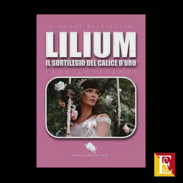 Lilium. Il sortilegio del calice d’oro