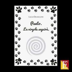 raccolta poetica contemporanea Punto la virgola seguirà libro