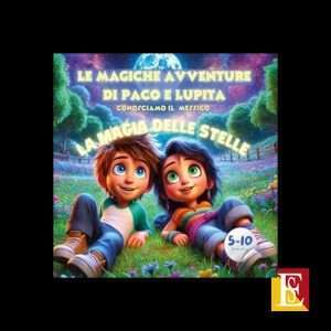 Le Magiche Avventure di Paco e Lupita Conosciamo il Messico libro per bambini
