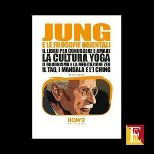 Jung e le filosofie orientali saggio di Barbara Barone su yoga zen e tao