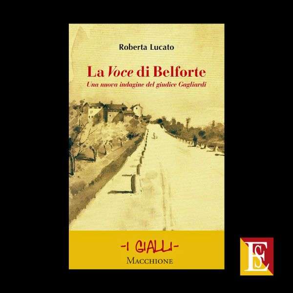 La Voce di Belforte Roberta Lucato romanzo storico giudice Gagliardi