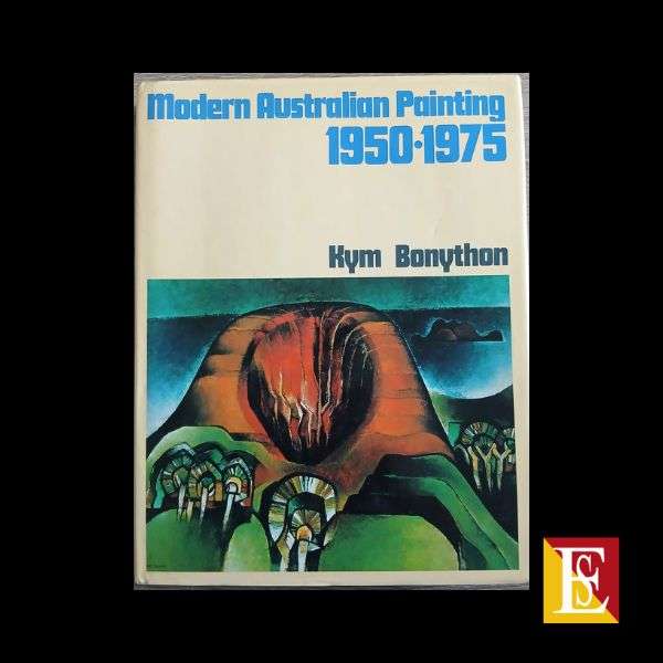 Modern Australian Painting 1950-1975 Kym Bonython arte australiana