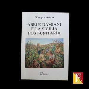 Abele Damiani e la Sicilia post-unitaria Giuseppe Astuto CULC 1986